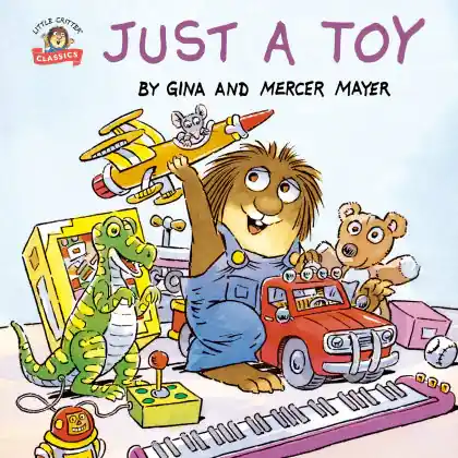 Just a Toy (Little Critter) Exclusive