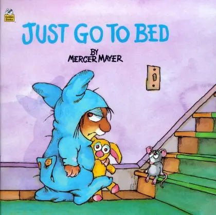 Just Go to Bed (Little Critter) Original