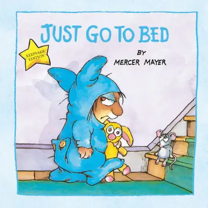 Just Go to Bed (Little Critter) Original