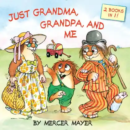 Seasonal Sale Just Grandma, Grandpa, and Me (Little Critter)