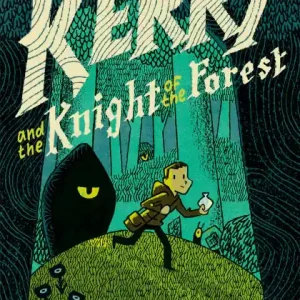 Worldwide Shipping Kerry and the Knight of the Forest