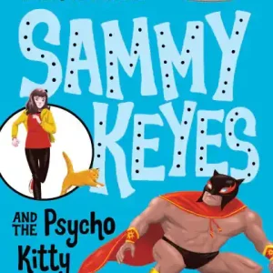 Authentic Sammy Keyes and the Psycho Kitty Queen