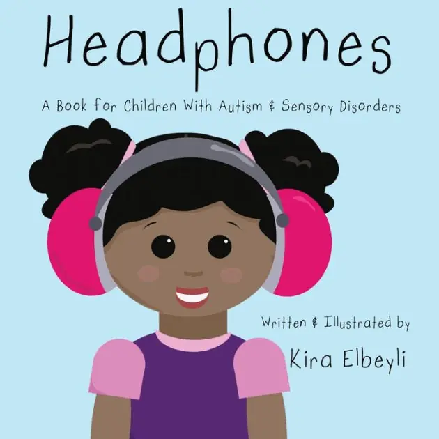 Headphones: A Book for Children With Autism & Sensory Disorders No Minimum Order