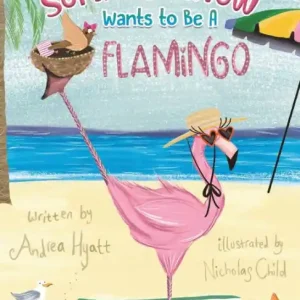 Sophie Sparrow Wants to Be a Flamingo Buy Direct