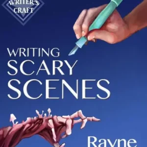 Writing Scary Scenes: Professional Techniques for Thrillers, Horror and Other Exciting Fiction Instant Buy