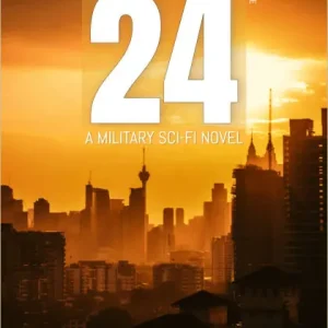 Zone 24: A Military Sci-Fi Novel Limited Edition