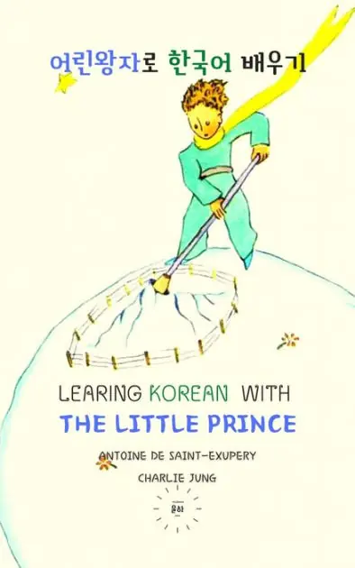 Learning Korean with the Little Prince: Orinwangjaro Hangugo Baewugi Cheap