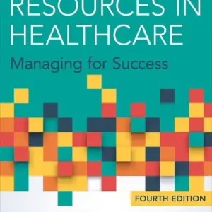 New Release Human Resources in Healthcare: Managing for Success, Fourth Edition