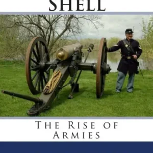 Shot and Shell: The Rise of Armies Premium