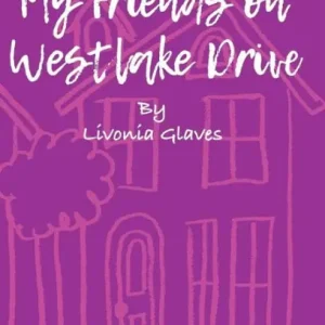 Save Now Memoirs of a Five-Year-Old: My Friends on Westlake Drive