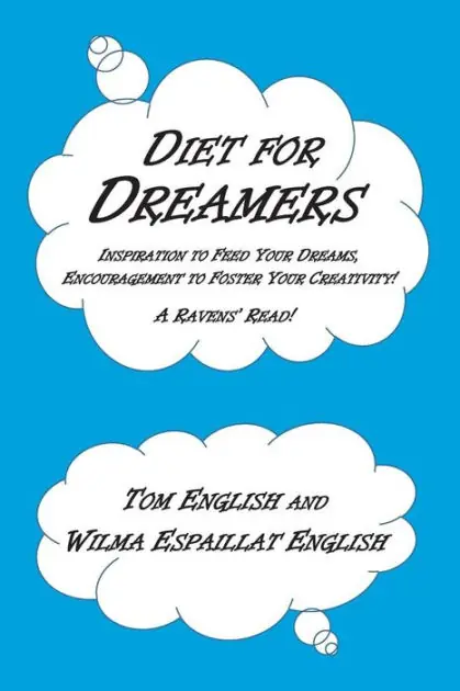 Hot Deal Diet for Dreamers: Inspiration to Feed Your Dreams, Encouragement to Foster Your Creativity!