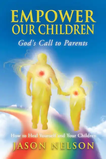 Price Drop Empower Our Children: How to Heal Yourself and Children