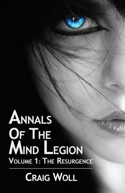Seasonal Sale Annals of the Mind Legion: Volume 1: The Resurgence