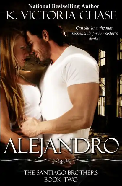 Top Rated Alejandro: The Santiago Brothers Book Two