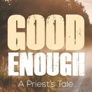 Buy Direct Good Enough: A Priest's Tale