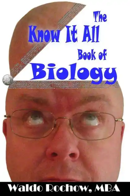 The Know It All Book of Biology Final Sale