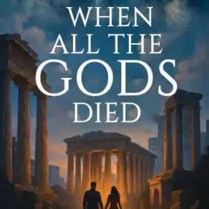 When All The Gods Died New Release