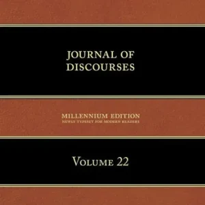 Journal of Discourses, Volume 22 Original