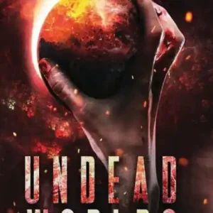 Undead Worlds: A Post-Apocalyptic Zombie Anthology Exclusive Offer
