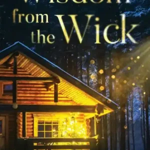 Limited Edition Wisdom from the Wick
