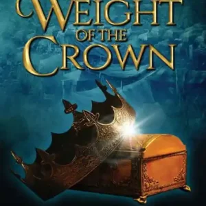 The Weight of the Crown Weekend Sale