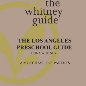 Free Returns The Whitney Guide: the Los Angeles Preschool Guide