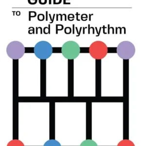Special Offer The Music Producer's Guide To Polymeter and Polyrhythm