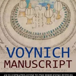 Exclusive Offer Voynich Manuscript: An Illustrated Guide to the Perplexing Puzzles (The True History of the Voynich Manuscript and Similar Works)
