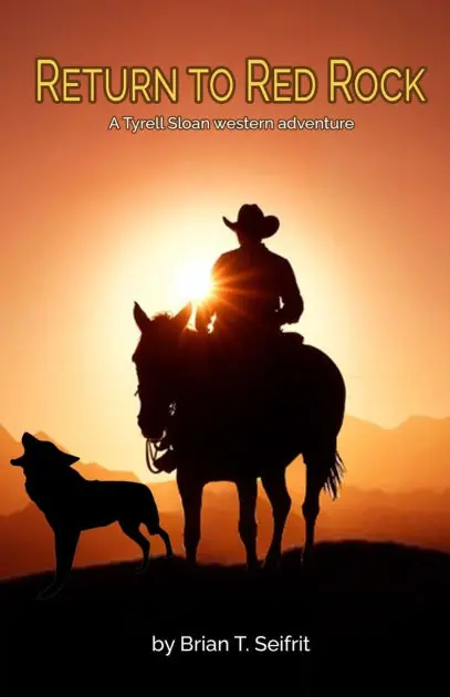Hot Deal Return to Red Rock: A Tyrell Sloan western adventure