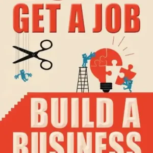 Don't Get a Job, Build a Business Express Delivery