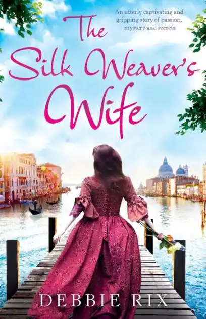 The Silk Weaver's Wife: An utterly captivating and gripping story of passion, mystery and secrets Genuine