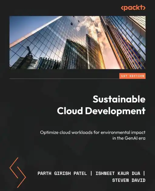 Sustainable Cloud Development: Optimize cloud workloads for environmental impact in the GenAI era Special Discount