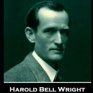 Harold Bell Wright - The Eyes of the World: The Bestseller of 1914 Fan Favorite