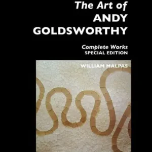 The Art of Andy Goldsworthy: Complete Works: Special Edition Deal