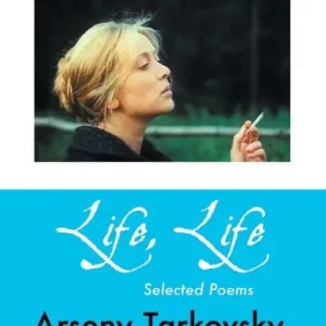 Life, Life: Selected Poems Must Have