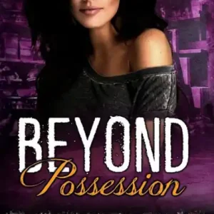 Latest Beyond Possession