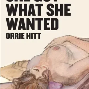 She Got What She Wanted Order Now