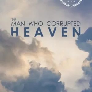 The Man Who Corrupted Heaven Worldwide Shipping