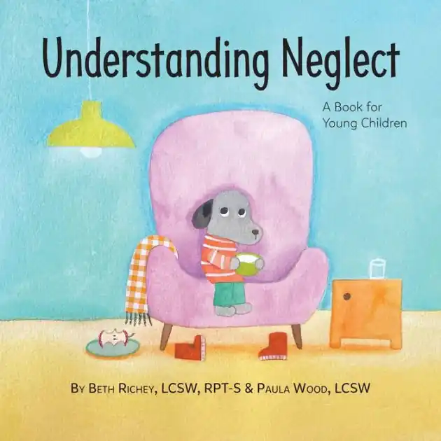 Fresh Stock Understanding Neglect: A Book for Young Children