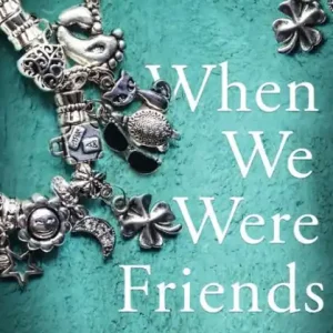 When We Were Friends Secure Checkout