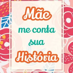 Express Delivery Mï¿½e, me conta sua histï¿½ria: Presente ï¿½nico para compartilhar suas memï¿½rias e experiï¿½ncias de vida