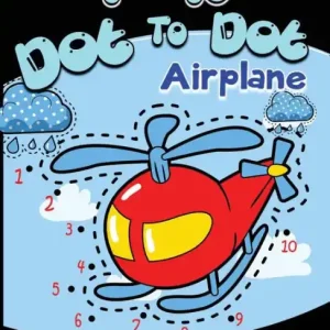 1-10 Dot to dot airplane coloring book for kids: Children Activity Connect the dots, Coloring Book for Kids Ages 2-4 3-5, A Fun Dot To Dot Book Filled With Cute Airplanes Mega Sale