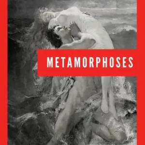 Latest Metamorphoses: New Edition in Large Print