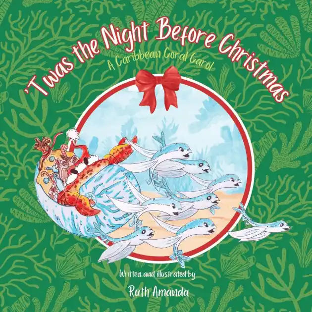 'Twas the Night Before Christmas: A Caribbean Coral Carol Free Shipping