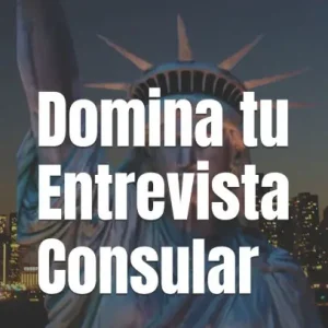 Domina Tu Entrevista Consular: GuÃ¯Â¿Â½a Experta para Obtener tu Visa con Ã¯Â¿Â½xito Hot Picks