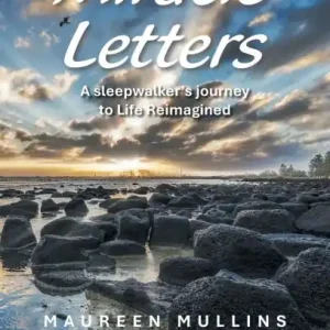 Miracle Letters: A sleepwalker's journey to Life Reimagined Shop Now