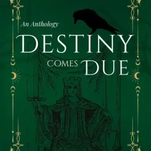 Destiny Comes Due Certified
