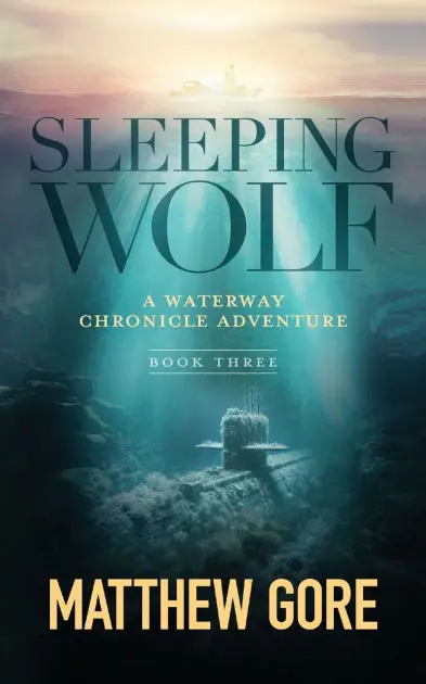 Sleeping Wolf: A Waterway Chronicle Adventure Book 3 Warranty Included