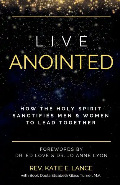 Instant Buy Live Anointed: How the Holy Spirit Sanctifies Men and Women to Lead Together