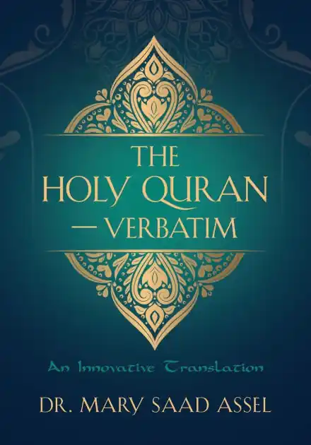 The Holy Quran - Verbatim: An Innovative Translation Save Now